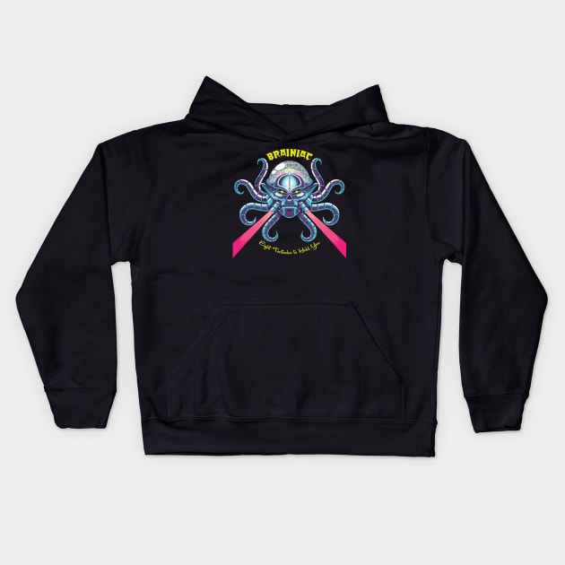 Brainiac - Eight Tentacles to Hold You Kids Hoodie by miguelcamilo